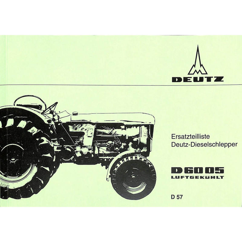 D57 - Ersatzteilliste Deutz-Dieselschlepper D6005