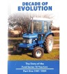 Decade of Evolution: the Story of the Ford Series 10 Tractors. Part One 1981-1984