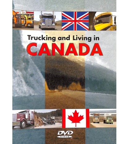 Trucking and Living in Canada 