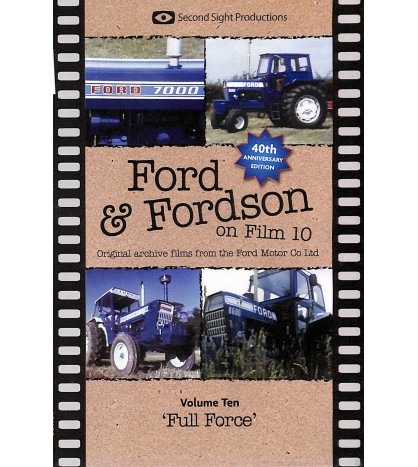 Ford & Fordson On Film Vol. 10 - Full Force - 40th Anniversary Edition
