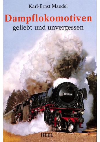 Dampflokomotieven geliebt und vergessen Voorkant Dampflokomotieven geliebt und vergessen Voorkant