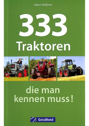333 Traktoren die man kennen muss Voorkant 333 Traktoren die man kennen muss Voorkant