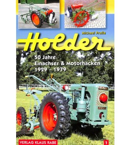 Holder 50 Jahre Einachser & Motorhacken 1929-1979