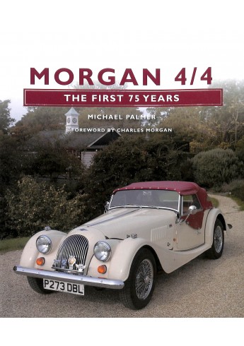 Morgan 4/4 The First 75 Years Morgan 4/4 The First 75 Years