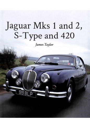 Jaguar Mks 1 and 2 S-Type and 420 Jaguar Mks 1 and 2 S-Type and 420