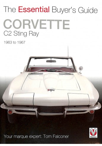 Corvette C2 Sting Ray 1963 to 1967  - The Essential Buyer's Guide