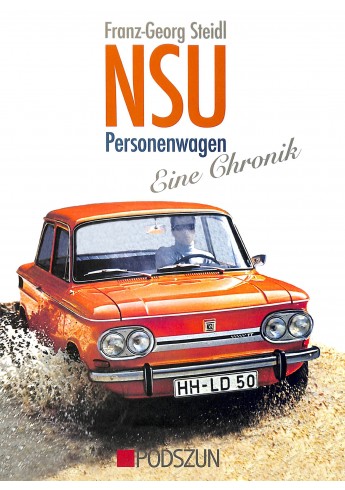 NSU Personenwagen - Eine Chronik NSU Personenwagen - Eine Chronik