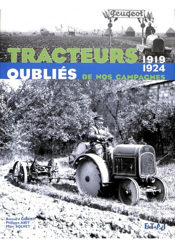 Tracteurs oubliés de nos campagnes 1919-1924 Voorkant Tracteurs oubliés de nos campagnes 1919-1924 Voorkant