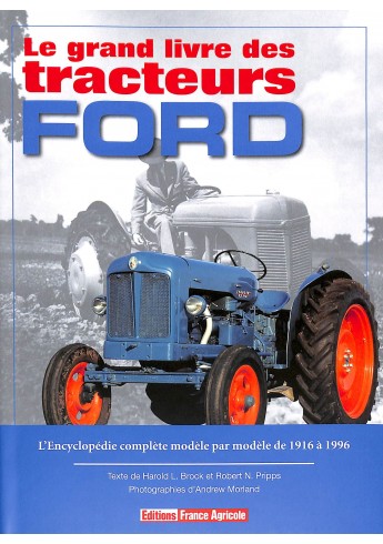 Le grand livre des tracteurs Ford