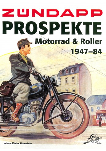 Zündapp Prospekte - Motorrad & Roller 1947-1984 Voorkant Zündapp Prospekte - Motorrad & Roller 1947-1984 Voorkant