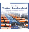 TRATTORI LAMBORGHINI Nella storia, tra eleganza e perfezione