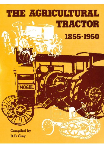 The Agricultural Tractor 1855 - 1950 Voorkant