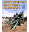 Moissonneuses Batteuses Francaises 1905-1985