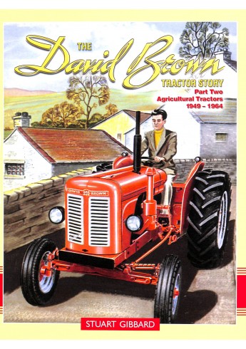 The David Brown Tractor Story, Part Two Voorkant The David Brown Tractor Story, Part Two Voorkant
