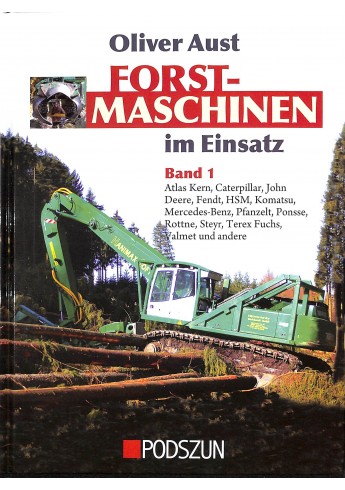 Forstmaschinen im Einsatz Band 1 Voorkant Forstmaschinen im Einsatz Band 1 Voorkant