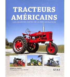 Tracteurs Américains, les grandes dates de la mécanisation Voorkant