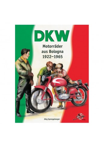 DKW Motorräder aus Bologna 1922-1965 Voorkant DKW Motorräder aus Bologna 1922-1965 Voorkant