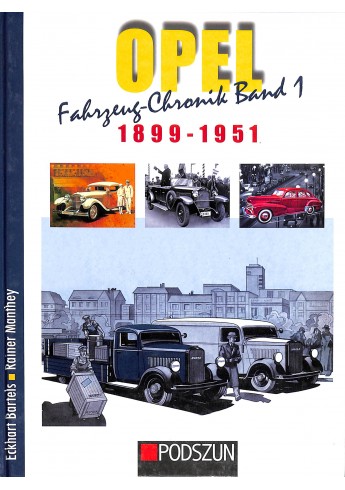 Opel Fahrzeug-Chronik Band 1 1899-1951