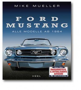 Ford Mustang Alle Modelle ab 1964
