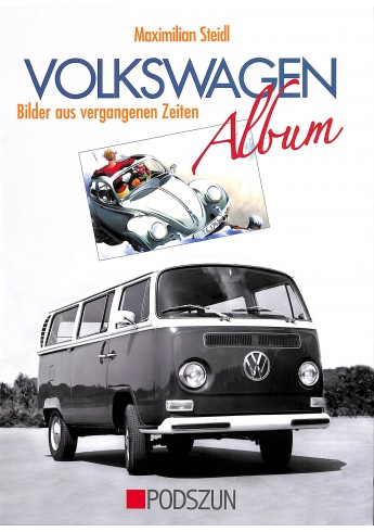 Volkswagen Album, Bilder aus vergangenen Zeiten Volkswagen Album, Bilder aus vergangenen Zeiten