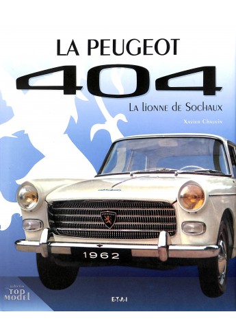La Peugeot 404 La lionne de Sochaux La Peugeot 404 La lionne de Sochaux